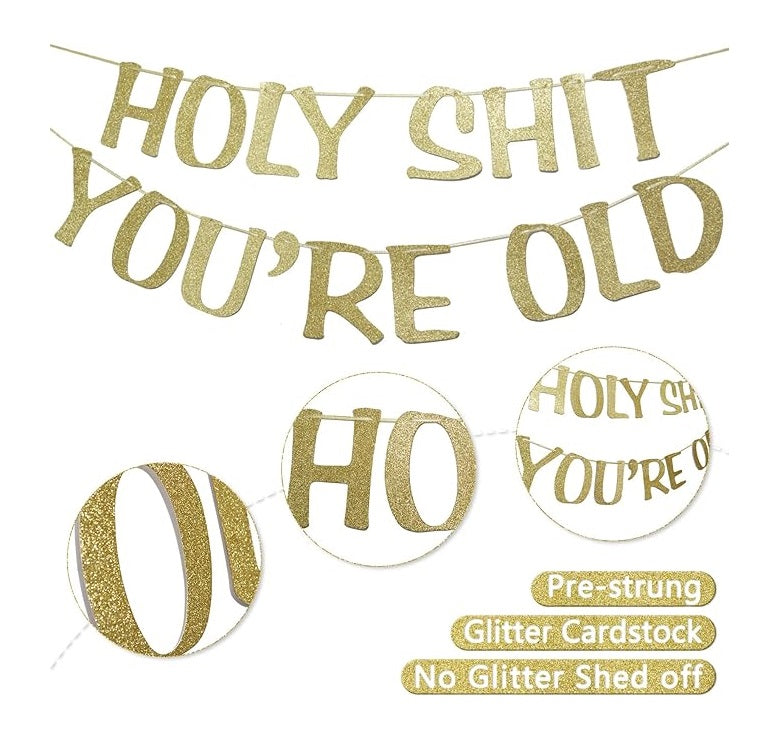 Bulk 10 Pcs Holy Shit You're Old Banner Golden Glitter Funny Birthday Banner For Party Supplies Wholesale
