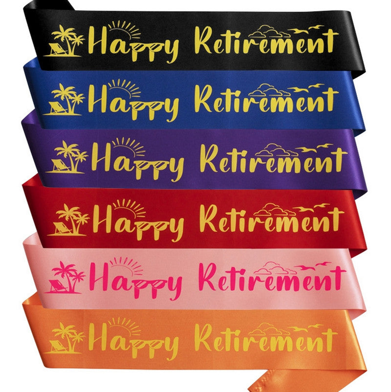 Happy Retirement Sash - Festive Party Decoration Satin Sash for Retirement Celebrations