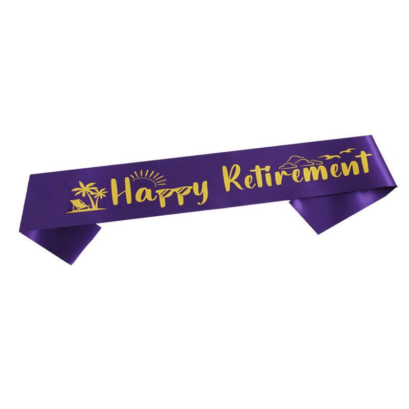 Happy Retirement Sash - Festive Party Decoration Satin Sash for Retirement Celebrations