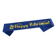 Happy Retirement Sash - Festive Party Decoration Satin Sash for Retirement Celebrations
