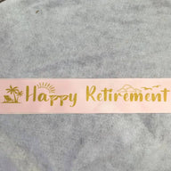 Happy Retirement Sash - Festive Party Decoration Satin Sash for Retirement Celebrations